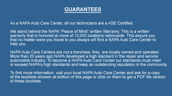 As a NAPA Auto Care Center we are a ASE certified automotive service and repair, all our technicians are  ASE Certified.