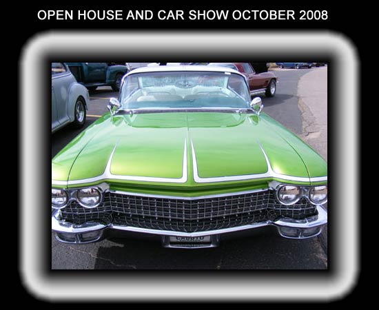 OPEN HOUSE AND CAR SHOW OCTOBER 2008